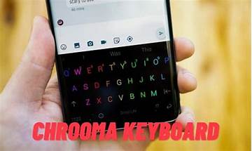 Chrooma Keyboard for Android - Download the APK from Habererciyes